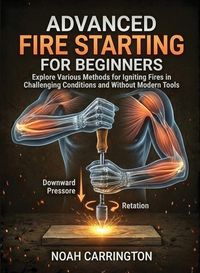 Produktbild: Advanced Fire Starting for Beginners
