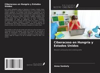 Produktbild: Ciberacoso en Hungr&iacute;a y Estados Unidos