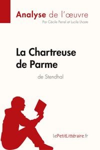 Produktbild: La Chartreuse de Parme de Stendhal (Analyse de l'&iquest;uvre)