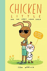 Produktbild: Chicken Little and the Very Long Race (the Real Chicken Little)