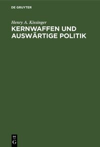 Produktbild: Kernwaffen und Ausw&auml;rtige Politik