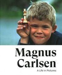 Produktbild: Magnus Carlsen -- A Life In Pictures