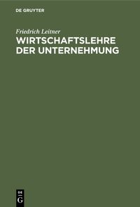 Produktbild: Wirtschaftslehre der Unternehmung