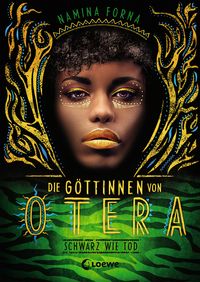 Die Göttinnen von Otera (Band 3) - Schwarz wie Tod