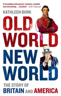 Produktbild: Burk, K: Old World, New World