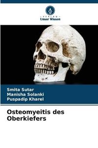 Produktbild: Osteomyeitis des Oberkiefers