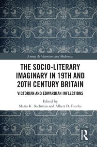 Produktbild: The Socio-Literary Imaginary in 19th and 20th Century Britain