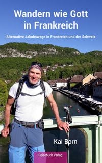 Produktbild: Wandern wie Gott in Frankreich
