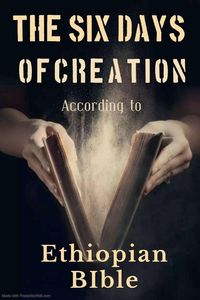 Produktbild: The Six Days of Creation According to Ethiopian Bible