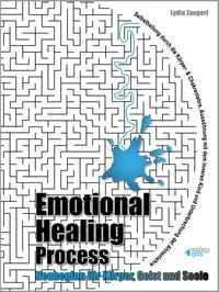 Produktbild: Emotional Healing Process. Neubeginn f&uuml;r K&ouml;rper, Geist und Seele.