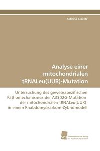 Produktbild: Analyse einer mitochondrialen tRNALeu(UUR)-Mutation