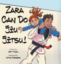 Bild vom Artikel Zara Can Do Jiu Jitsu! vom Autor Matt Kwan