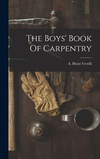 Produktbild: The Boys' Book Of Carpentry
