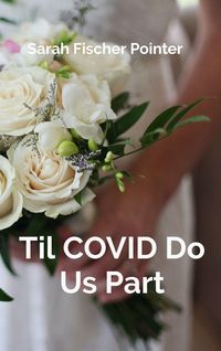 Produktbild: Til COVID Do Us Part