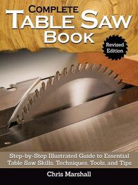 Produktbild: Complete Table Saw Book, Revised Edition