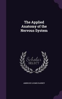 Produktbild: The Applied Anatomy of the Nervous System
