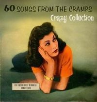 Produktbild: 60 Songs from the Cramps' Crazy Collection: The