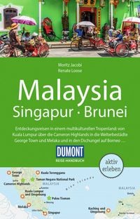 Produktbild: DUMONT Reise-Handbuch Reisef&uuml;hrer Malaysia, Singapur, Brunei
