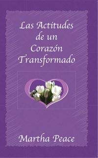Produktbild: Las actitudes de un coraz&oacute;n transformado