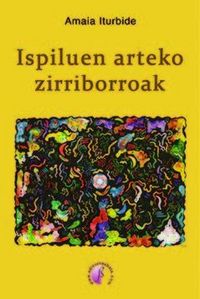 Produktbild: Ispiluen arteko zirriborroak