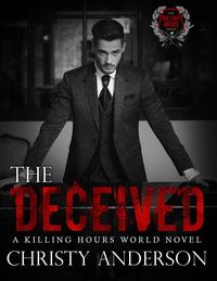 Produktbild: The Deceived: A Killing Hours World Novel (The Killing Hours)