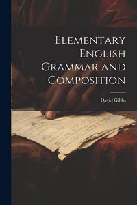 Produktbild: Elementary English Grammar and Composition