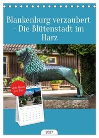 Produktbild: Tischplaner 2027 - Blankenburg verzaubert - Die Bl&uuml;tenstadt im Harz (A5 Tischkalender zum Aufstellen) CALVENDO