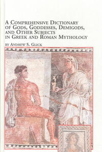 Produktbild: A Comprehensive Dictionary of Gods, Goddesses, Demigods, and Other