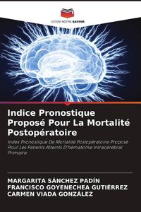 Produktbild: Indice Pronostique Propos&eacute; Pour La Mortalit&eacute; Postop&eacute;ratoire