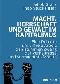 Produktbild: Macht, Herrschaft und Gewalt im Kapitalismus