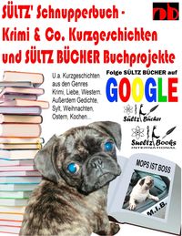 Produktbild: S&uuml;ltz' Schnupperbuch - Krimi & Co. Kurzgeschichten und S&uuml;ltz B&uuml;cher Buchprojekte