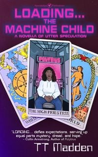 Produktbild: Loading...The Machine Child (Novella of Utter Speculation)