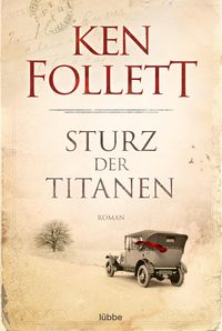 Bild vom Artikel Sturz der Titanen / Jahrhundert-Saga Bd. 1 vom Autor Ken Follett