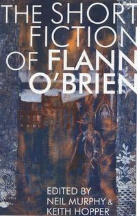 Produktbild: Short Fiction of Flann O'Brien