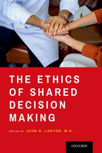 Produktbild: The Ethics of Shared Decision Making