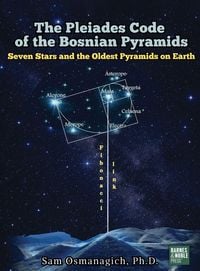 Produktbild: The Pleiades Code of the Bosnian Pyramids