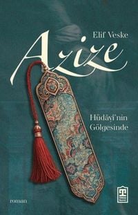 Produktbild: Azize - H&uuml;dayinin G&ouml;lgesinde