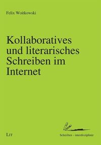 Produktbild: Woitkowski, F: Kollaboratives und literarisches Schreiben im