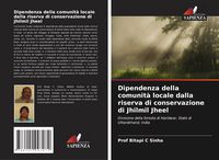 Produktbild: Dipendenza della comunit&agrave; locale dalla riserva di conservazione di Jhilmil Jheel