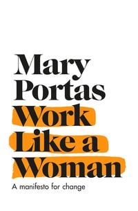 Bild vom Artikel Work Like a Woman vom Autor Mary Portas