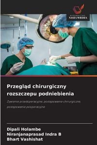 Produktbild: Przegl&iquest;d chirurgiczny rozszczepu podniebienia