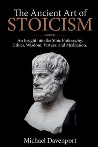 Produktbild: The Ancient Art of Stoicism