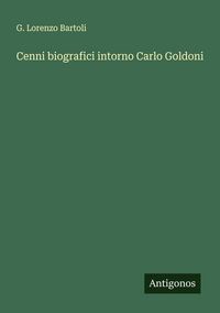 Produktbild: Cenni biografici intorno Carlo Goldoni