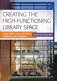 Produktbild: Creating the High-Functioning Library Space