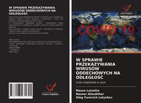 Produktbild: W Sprawie Przekazywania Wirus&oacute;w Oddechowych Na Odleg&iquest;o&iquest;&iquest;