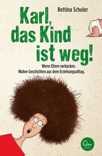 Produktbild: Karl, das Kind ist weg!