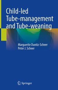 Produktbild: Child-led Tube-management and Tube-weaning