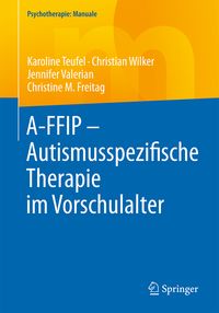 Bild vom Artikel A-FFIP - Autismusspezifische Therapie im Vorschulalter vom Autor Karoline Teufel