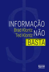Produktbild: Informa&ccedil;&atilde;o n&atilde;o basta