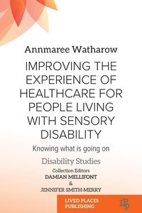 Produktbild: Improving the Experience of Health Care for People Living with Sensory Disability